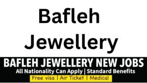 Exciting Career Opportunity: Bafleh Jewellery Hiring for 2026